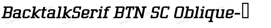 BacktalkSerif BTN SC Oblique字体转换